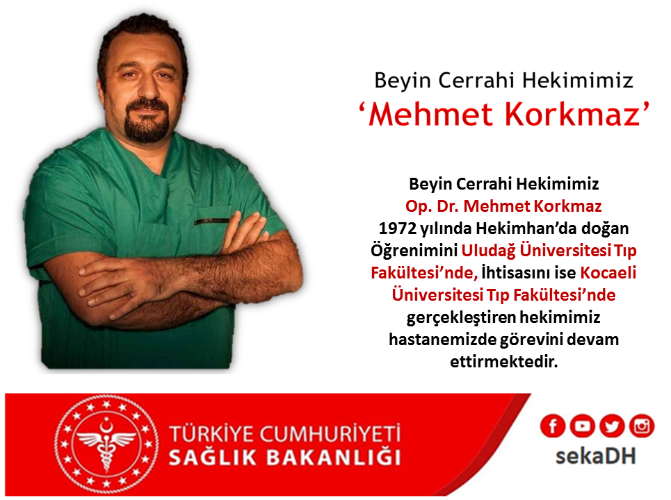Beyin Cerrahi Hekimimiz Op.Dr.Mehmet Korkmaz  Poliklinik Hizmeti Vermeye Devam Etmektedir.